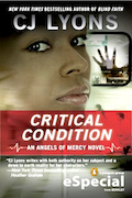 CRITICAL CONDITION by New York Times Bestseller CJ Lyons